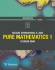 Image for Pure mathematics 1Edexcel International A Level,: Student book