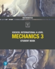 Image for Pearson Edexcel International A Level Mathematics Mechanics 3 Student Book