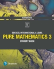 Edexcel international A level pure mathematics 3: Student book - Skrakowski, Joe