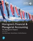Image for Horngren&#39;s Financial &amp; Managerial Accounting, The Managerial Chapters, Global Edition