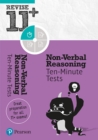 Image for Pearson REVISE 11+ Non-Verbal Reasoning Ten-Minute Tests : for home learning, 2022 and 2023 assessments and exams