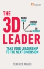 Image for The 3D Leader: Take Your Leadership to the Next Dimension