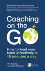 Image for Coaching on the go  : how to lead your team effectively in 10 minutes a day