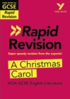 York Notes for AQA GCSE Rapid Revision: A Christmas Carol catch up, revise and be ready for and 2023 and 2024 exams and assessments - Lockwood, Lyn
