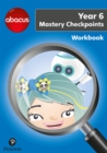Image for Abacus Mastery Checkpoints Workbook Year 6 / P7