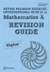 Image for Pearson REVISE Edexcel International GCSE 9-1 Maths A Revision Guide