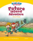 Image for Level 6: Poptropica English: Future Island Adventure ePub With Integrated Audio