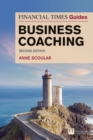 Image for Financial Times Guide to Business Coaching, The
