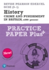 Image for Crime and punishment in Britain, c1000-present practice paper plus