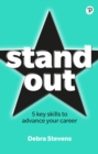 Image for Stand out  : 5 key skills to advance your career