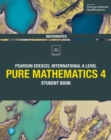 Image for Edexcel international A level.: (Student book) : Pure mathematics 4,