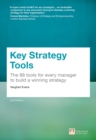 Image for Key strategy tools  : the 90+ tools for every manager to build a winning strategy