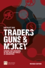 Image for Traders, guns and money  : knowns and unknowns in the dazzling world of derivatives