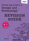 Image for Revise AQA GCSE (9-1) Design &amp; Technology Revision Guide