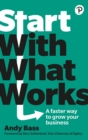Image for Start with What Works