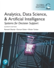 Image for Analytics, Data Science, &amp; Artificial Intelligence: Systems for Decision Support, Global Edition
