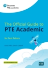 Image for The Official Guide to PTE Academic for Test Takers (Print Book + Digital Resources + Online Practice)