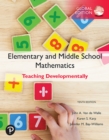Image for Elementary and middle school mathematics: teaching developmentally.