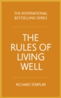 Image for Rules of Living Well, The
