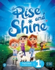 Image for Rise and Shine Level 1 Pupil&#39;s Book and eBook with Online Practice and Digital Resources