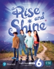Image for Rise and Shine Level 6 Pupil&#39;s Book and eBook with Online Practice and Digital Resources
