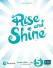 Image for Rise and Shine Level 5 Teacher&#39;s Book with Pupil&#39;s eBook, Activity eBook, Presentation Tool, Online Practice and Digital Resources