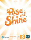 Image for Rise and Shine Level 3 Teacher&#39;s Book with Pupil&#39;s eBook, Activity eBook, Presentation Tool, Online Practice and Digital Resources