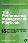 Image for The performance management playbook 15 must-have conversations to motivate and manage your people