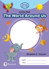 Image for iPrimary Reception Activity Book: World Around Us, Reception 2, Autumn