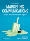Image for Marketing Communications: Fame, Influencers and Agility