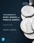 Image for Pearson eText Access Card for The Economics of Money, Banking and Financial Markets, Global Edition