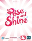Image for Rise and Shine (AE) - 1st Edition (2021) - Teacher&#39;s Edition with Student&#39;s eBook, Workbook eBook, Presentation Tool and Digital Resources - Level 4