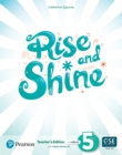 Image for Rise and Shine (AE) - 1st Edition (2021) - Teacher&#39;s Edition with Student&#39;s eBook, Workbook eBook, Presentation Tool and Digital Resources - Level 5