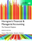 Image for Horngren&#39;s Financial &amp; Managerial Accounting, The Financial Chapters, Global Edition + MyLab Accounting with Pearson eText