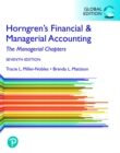 Image for Horngren&#39;s Financial &amp; Managerial Accounting, The Managerial Chapters, Global Edition + MyLab Accounting with Pearson eText