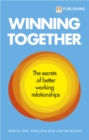 Image for Winning Together: The secrets of better working relationships