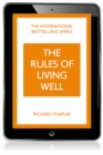 Image for The Rules of Living Well: A Personal Code for a Healthier, Happier You