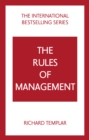 Image for The Rules of Management: A Definitive Code for Managerial Success