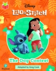 Bug Club Independent Phase 3 Unit 9: Disney Lilo and Stitch: The Dog Contest - 