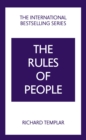 Image for The Rules of People: A Personal Code for Getting the Best from Everyone