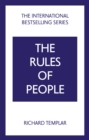 Image for The rules of people  : a personal code for getting the best from everyone