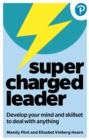 Image for Supercharged Leader: Develop your mind and skillset to deal with anything