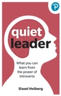 Image for Quiet Leader: What you can learn from the power of introverts