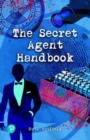 Image for The Secret Agent Handbook