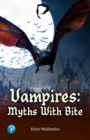 Image for Vampires  : myths with bite