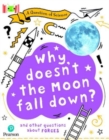 Image for Bug Club Reading Corner: Age 7-11: A Question of Science: Why doesn&#39;t the Moon fall down?