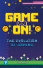 Image for Game on!  : the evolution of gaming