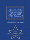 Image for History of the War in South Africa, 1899-1902, Volume 2 - War College Series