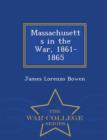Image for Massachusetts in the War, 1861-1865 - War College Series