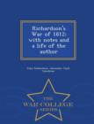 Image for Richardson&#39;s War of 1812; With Notes and a Life of the Author - War College Series